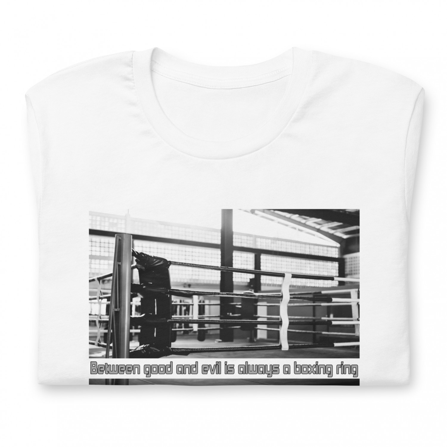 Buy a sports T-shirt for boxers (Between good and evil is always a boxing ring)